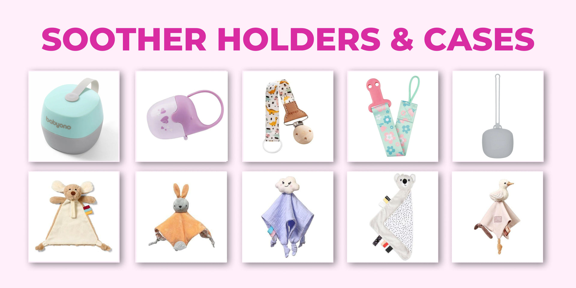 soother holders & cases