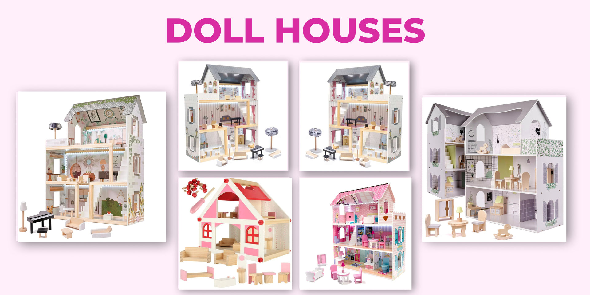 Doll houses